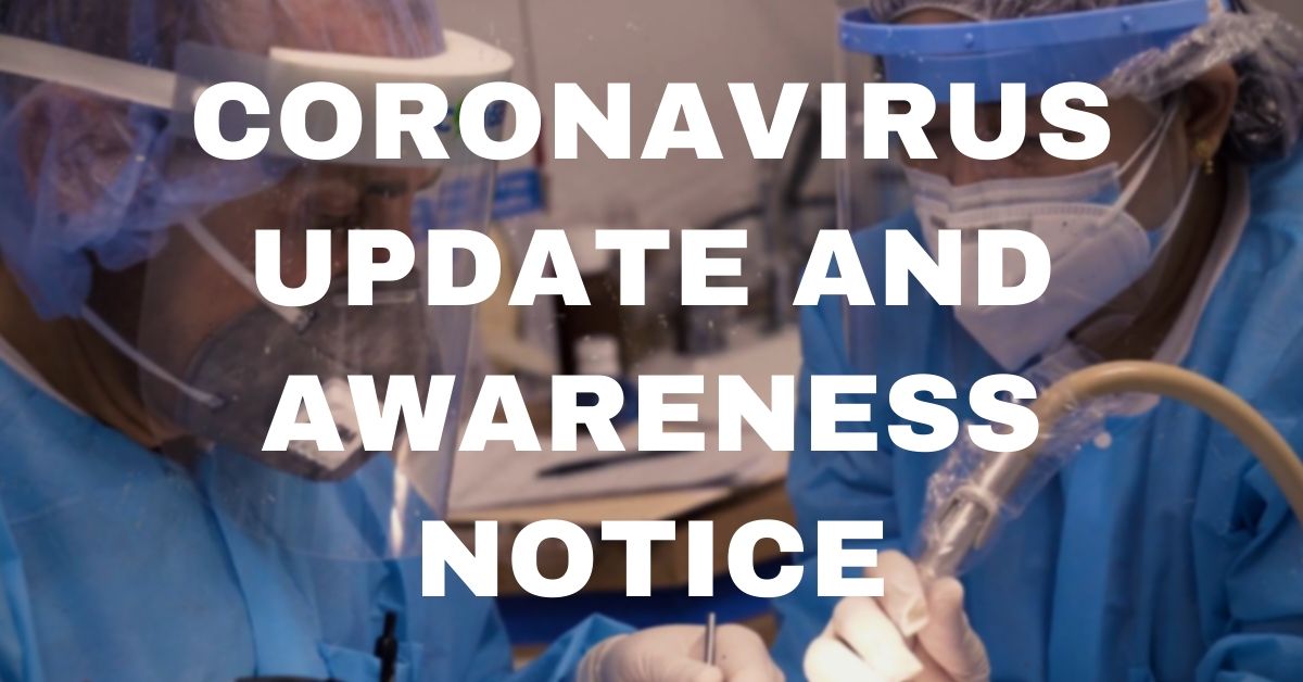 You are currently viewing Coronavirus Update and Awareness Notice