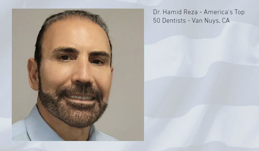 Dr. Reza is one of the California’s 50 Top Dentists!